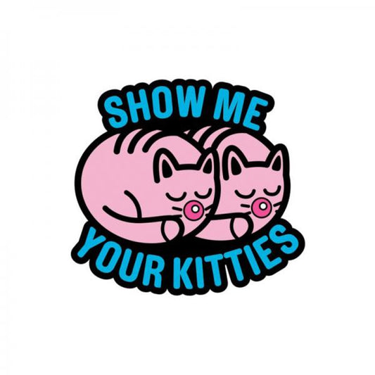 Porn Pin Show Me Your Kitties - Secret Garden